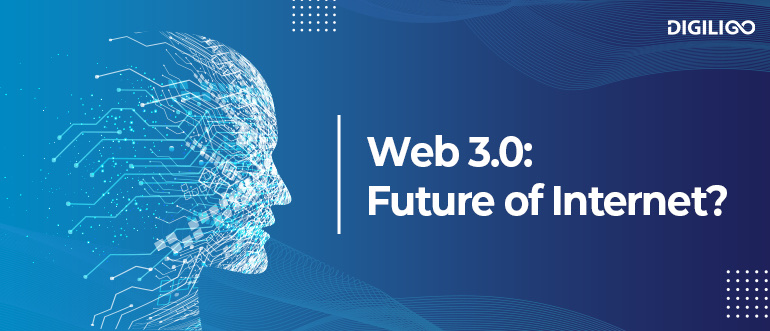 Web 3.0 future of Internet