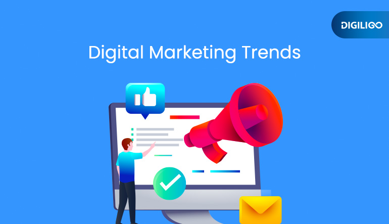 Top 6 Digital Marketing Trends to Watch out for in 2024