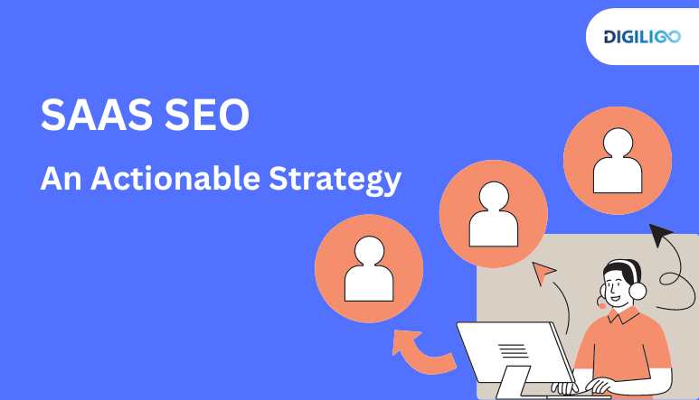 SaaS SEO: An Actionable Strategy for Growth In 2024