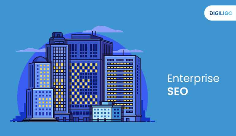 A Comprehensive Guide on Enterprise SEO