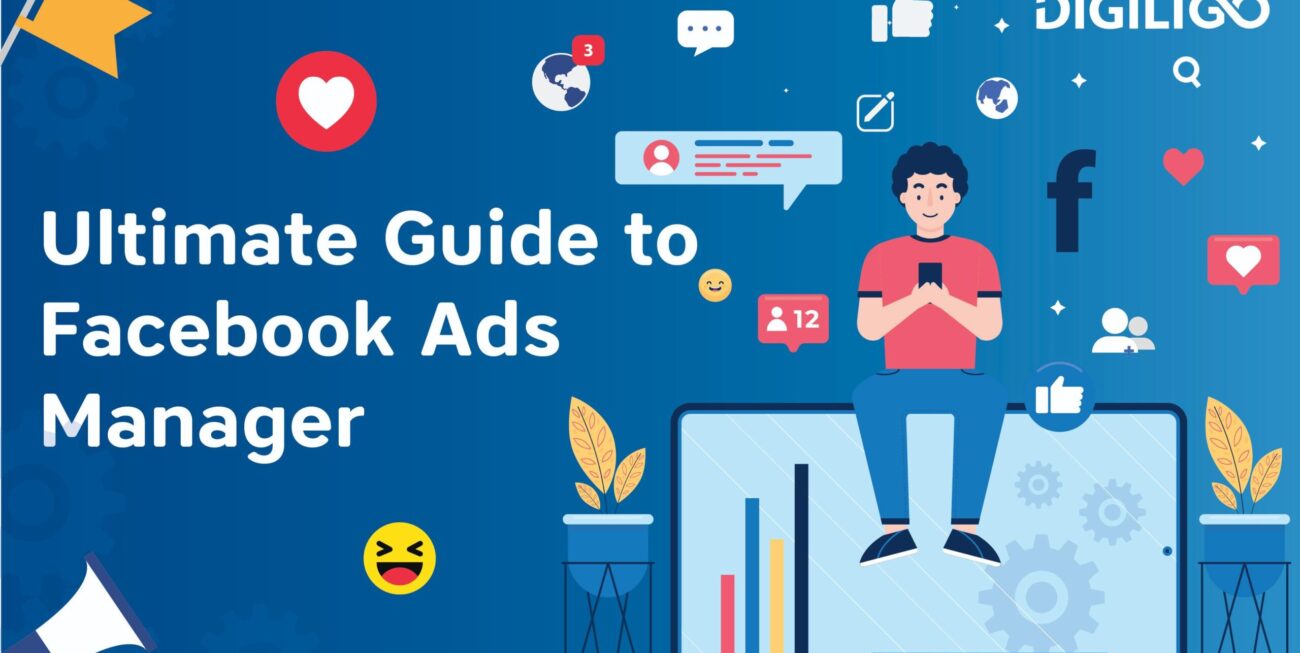 Ultimate Guide on Facebook Ads Manager
